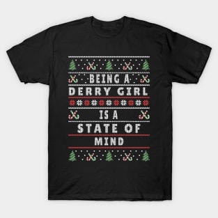 Being a Derry Girl is a State of Mind T-Shirt